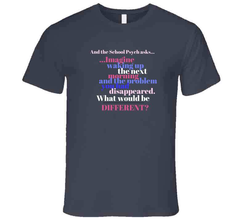 The Miracle Question - School Psych Tee