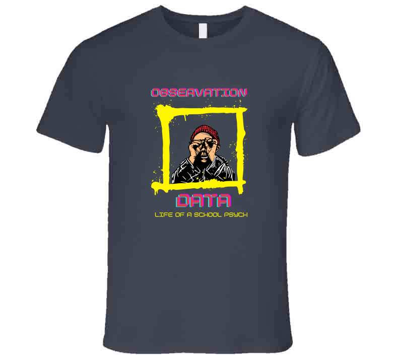 Observation Data - School Psychologist Tee