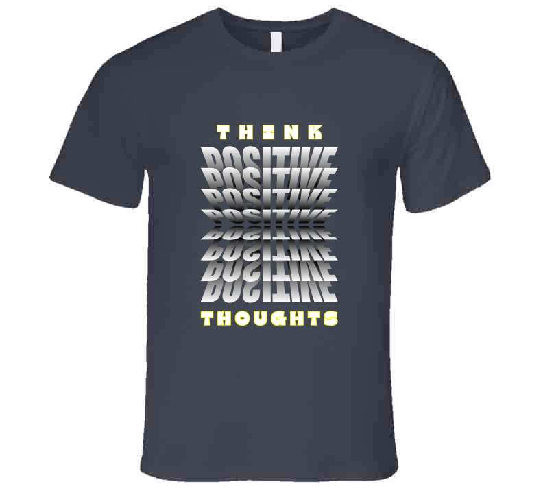 Think Positive Thoughts Tee