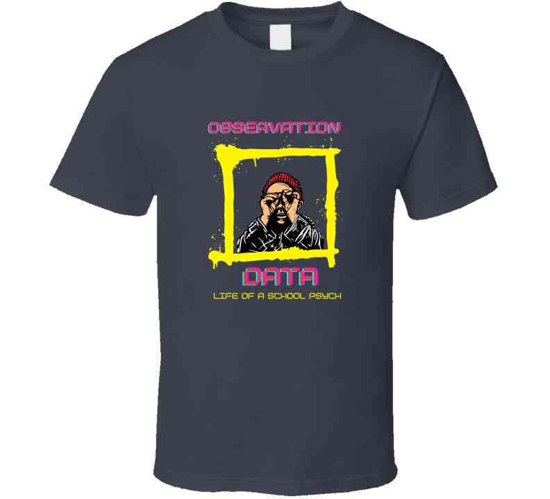 Observation Data - School Psychologist Tee