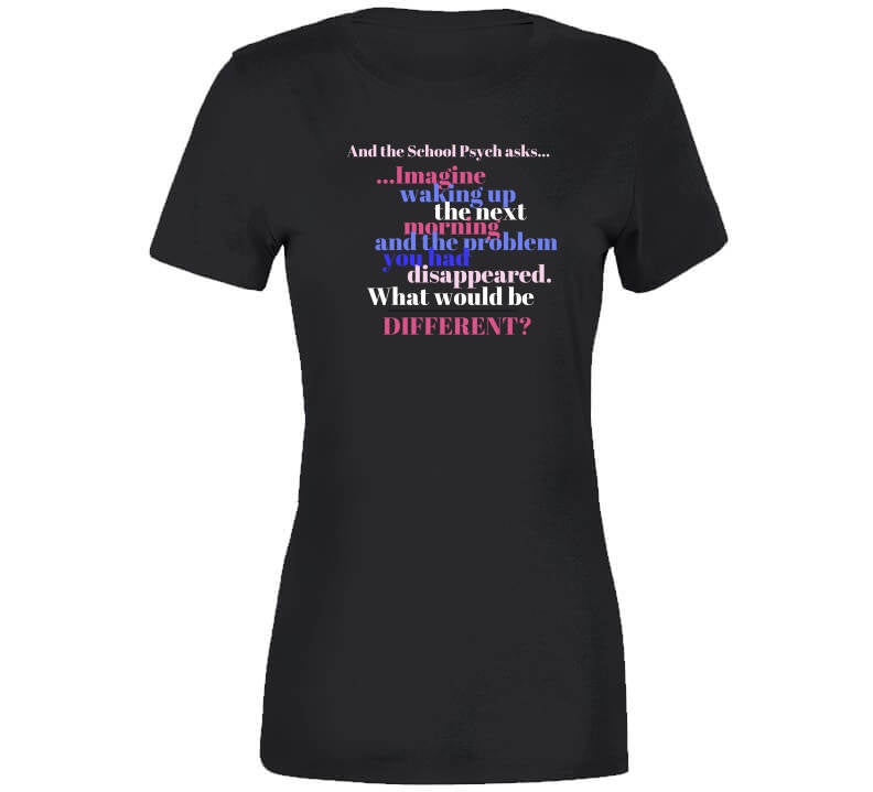 The Miracle Question - School Psych Tee