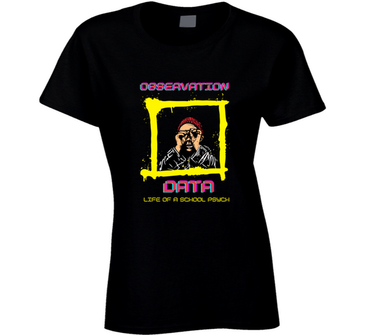 Observation Data - School Psychologist Tee