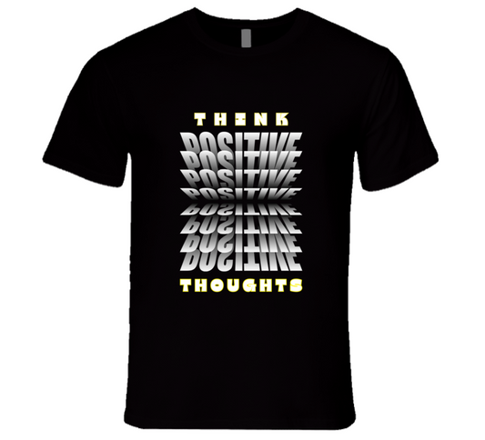 Think Positive Thoughts Tee