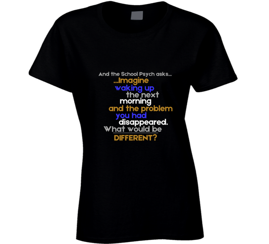 The Miracle Question - School Psych Tee